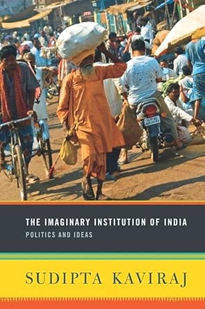 The Imaginary Institution of India: Politics and Ideas The Imaginary Institution of India: Politics and Ideas book cover