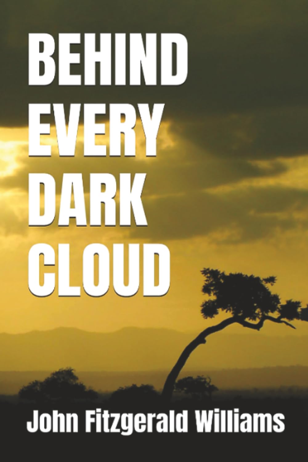 Behind Every Dark Cloud