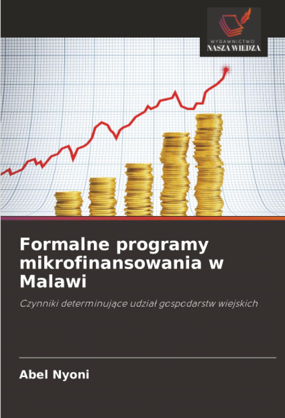 Formalne programy mikrofinansowania w Malawi: Czynniki determinuj¿ce udzia¿ gospodarstw wiejskich