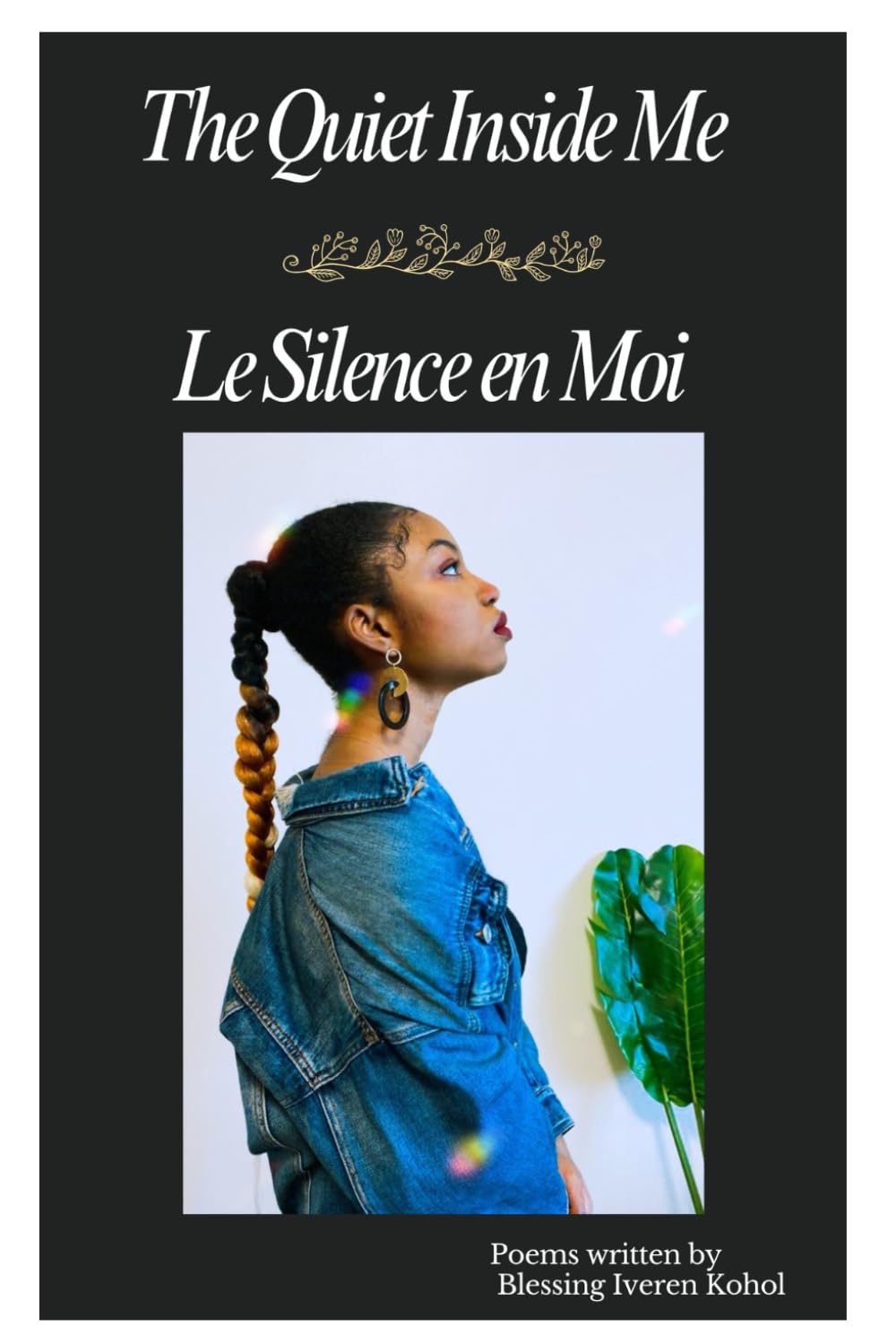 The Quiet Inside Me / Le Silence en Moi