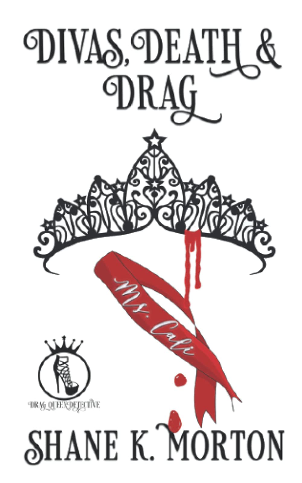 Divas, Death and Drag: 2 (Drag Queen Detective)