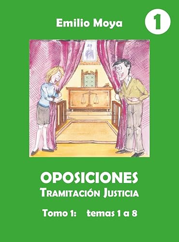 Oposiciones Tramitación Justicia: Tomo 1: Temas 1 a 8