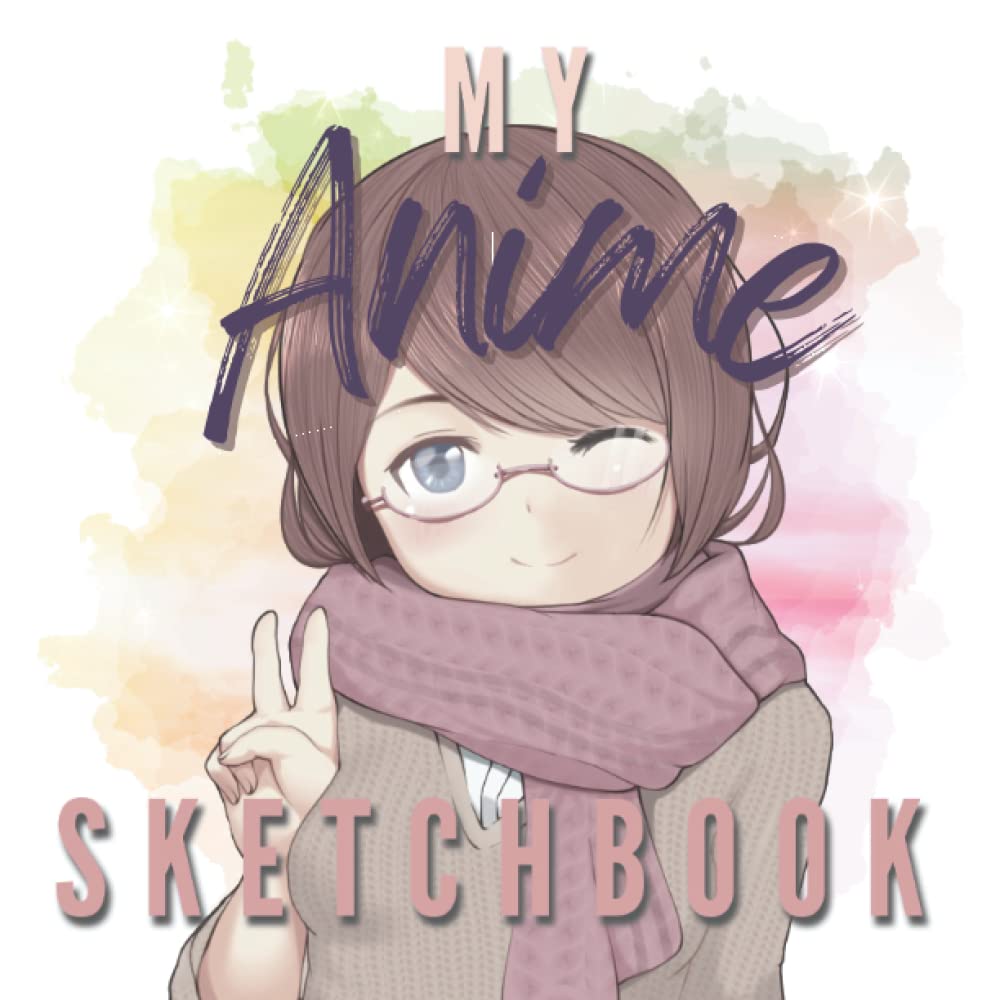 My Anime Sketchbook: 8x8" Blank Paper For Drawing Anime, Kawaii & Manga