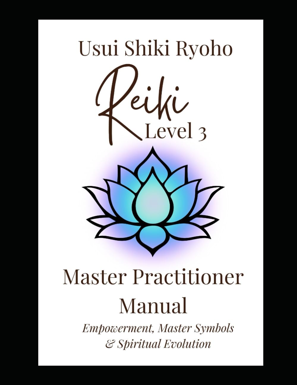 The Path of Mastery: Level 3 Reiki Master Practitioner