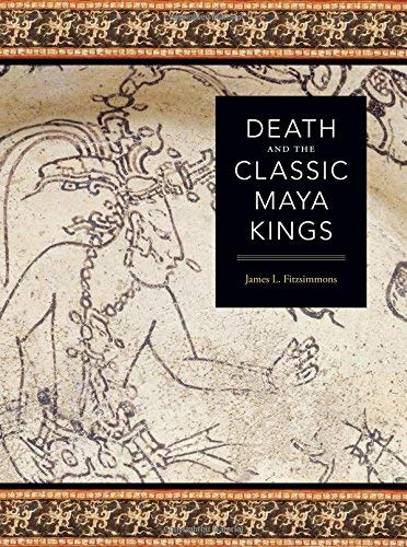Death and the Classic Maya Kings (Linda Schele Series in Maya and Pre-Columbian Studies)      Illustrated Edition, Kindle Edition