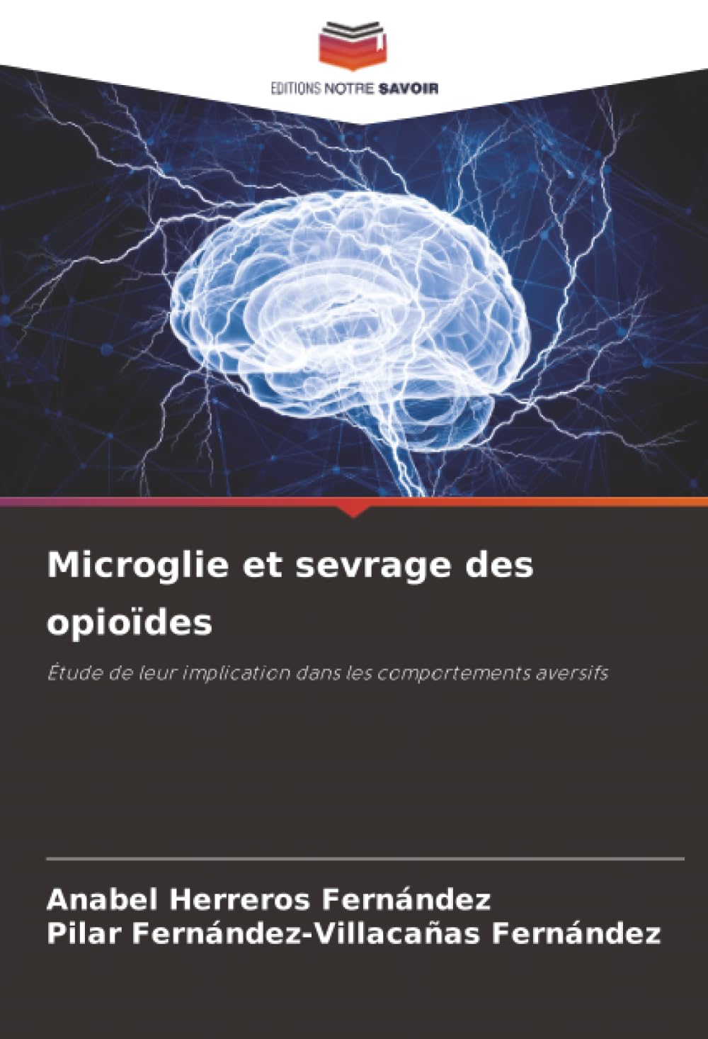 Microglie et sevrage des opioïdes: Étude de leur implication dans les comportements aversifs