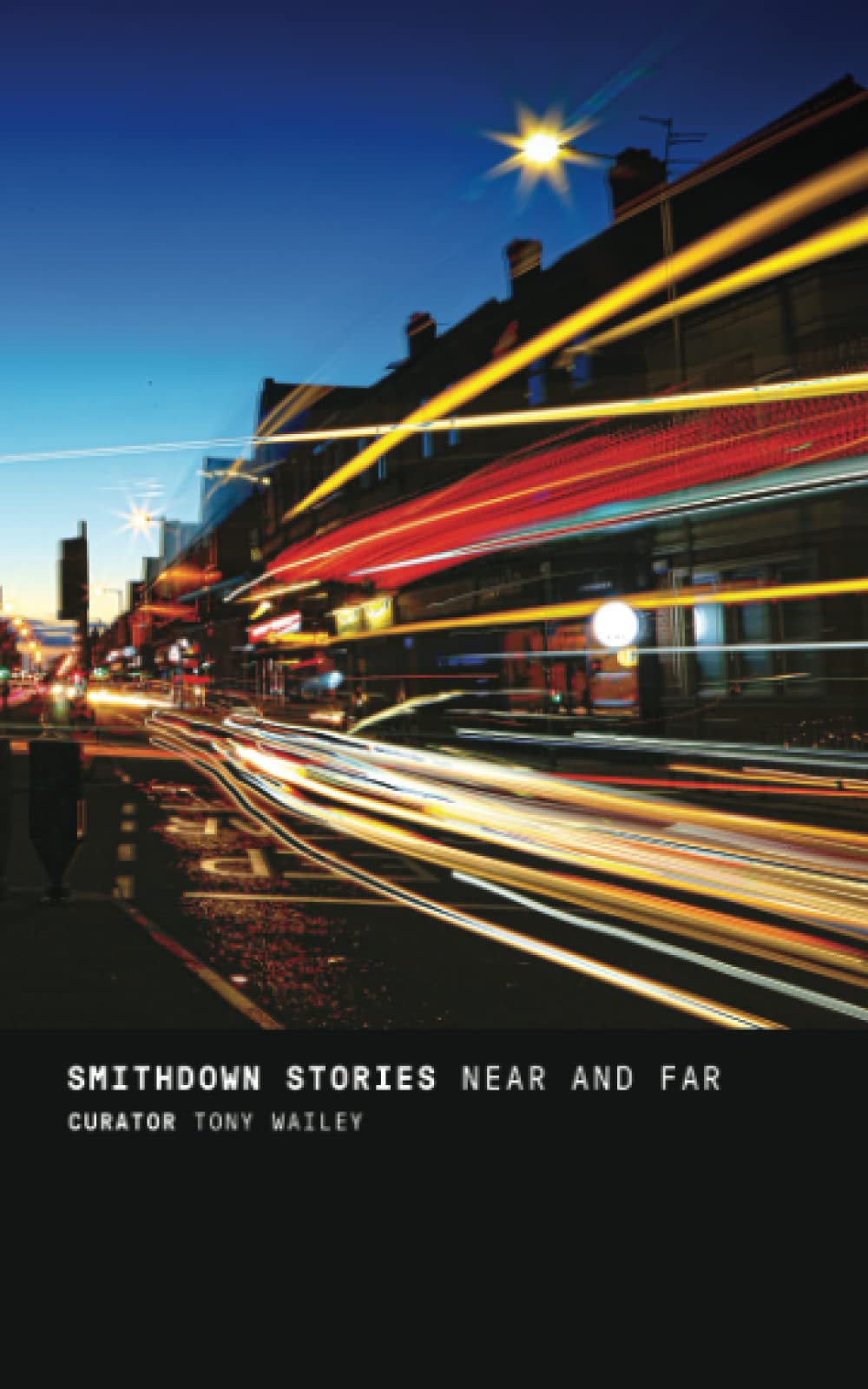Smithdown Stories: Near and Far