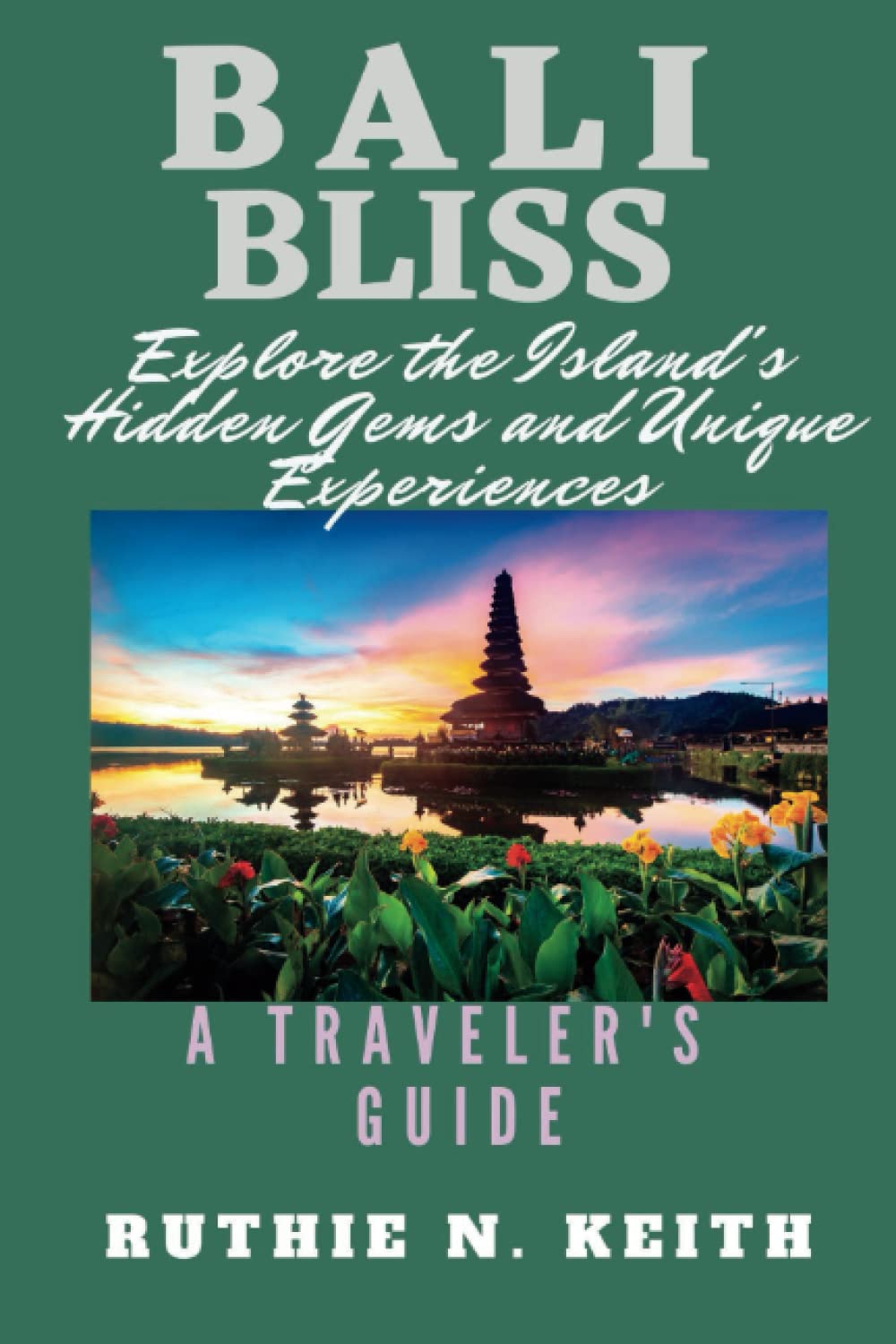 Bali Bliss: Explore the Island's Hidden Gems and Unique Experiences