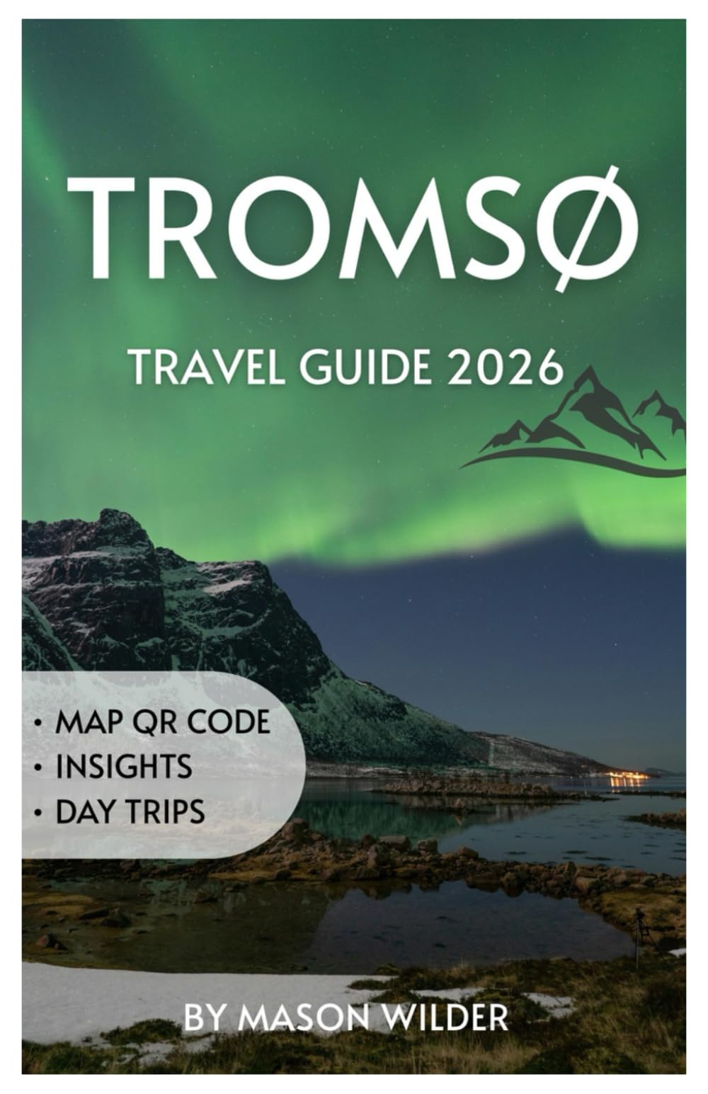 TROMSØ TRAVEL GUIDE 2026