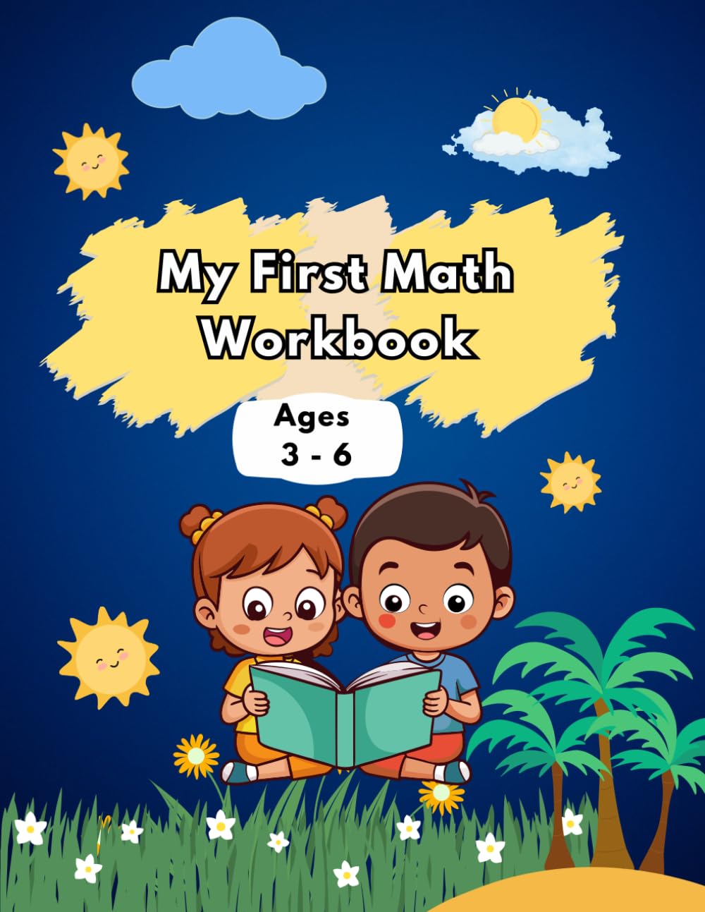 My First Math Workbook: Counting, Tracing, Shapes, and Early Number Skills for ages 3 - 6
