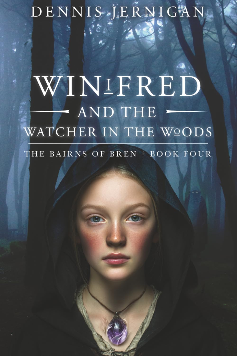 Winifred and the Watcher in the Woods (The Bairns of Bren)