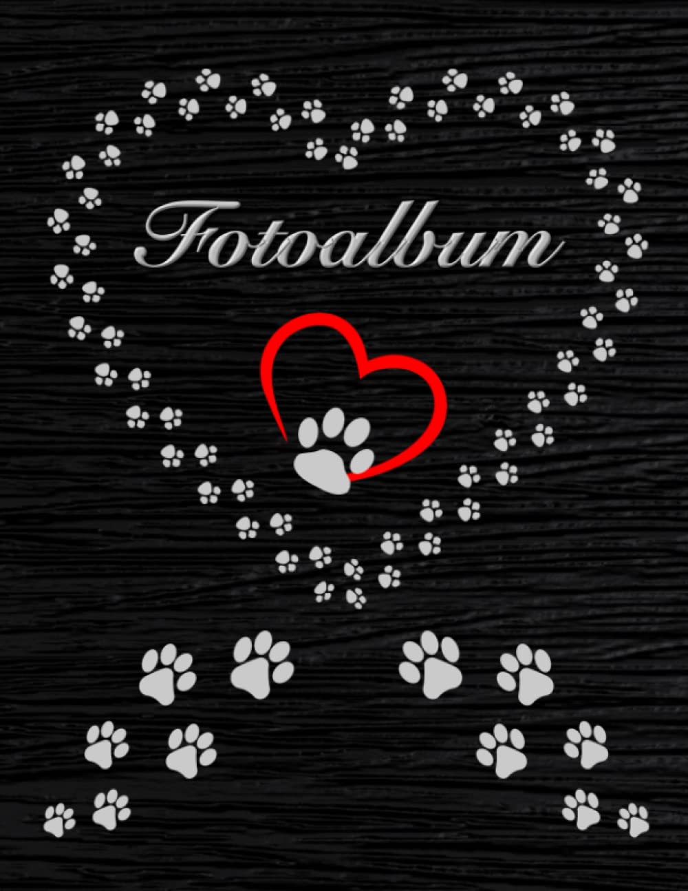 Independently published Fotoalbum für Hunde Katzen Haustiere Geschenkidee Hundeliebhaber Katzenliebhaber Züchterbuch Hundeverein Katzenverein Photo Album Foto Tagebuch Welpen ... Tierschutz Fellnasen SW 03 (German Edition)
