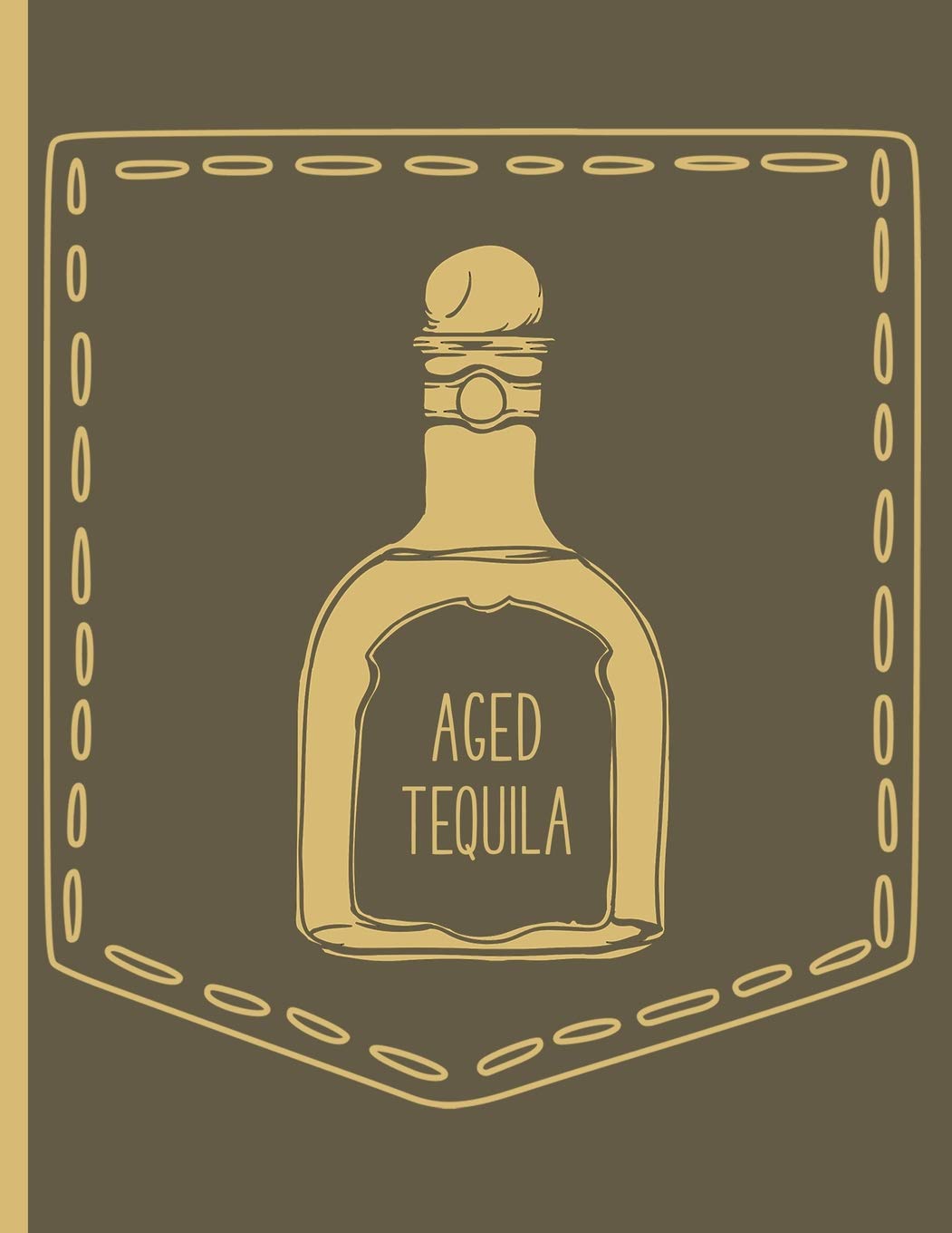 Aged Tequila Pocket: Everyday Notebook
