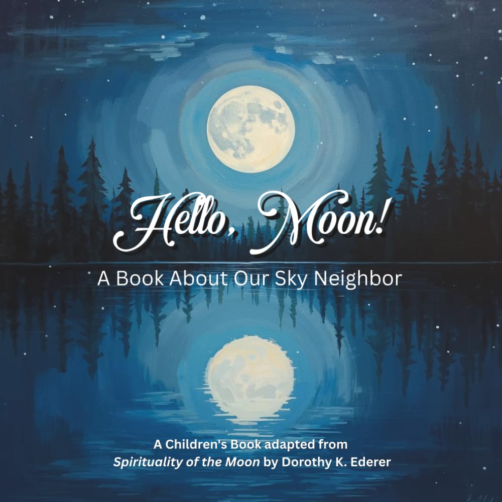 Hello, Moon: A Book About Our Sky Neighbor