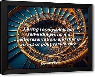 ArtDirect ArtsyQuotes Art Print with Customization Framed or UnFramed Quote: Caring for myself is not self-indulgence, it is self-preservation, and that is an act of political warfare.