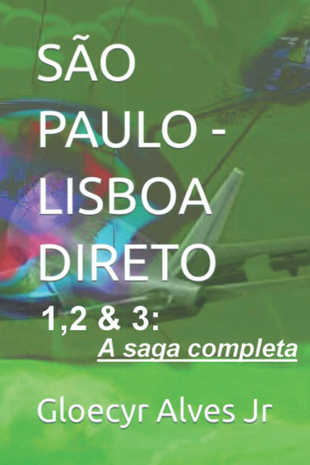 São Paulo - Lisboa, Direto 1,2&3: A saga completa