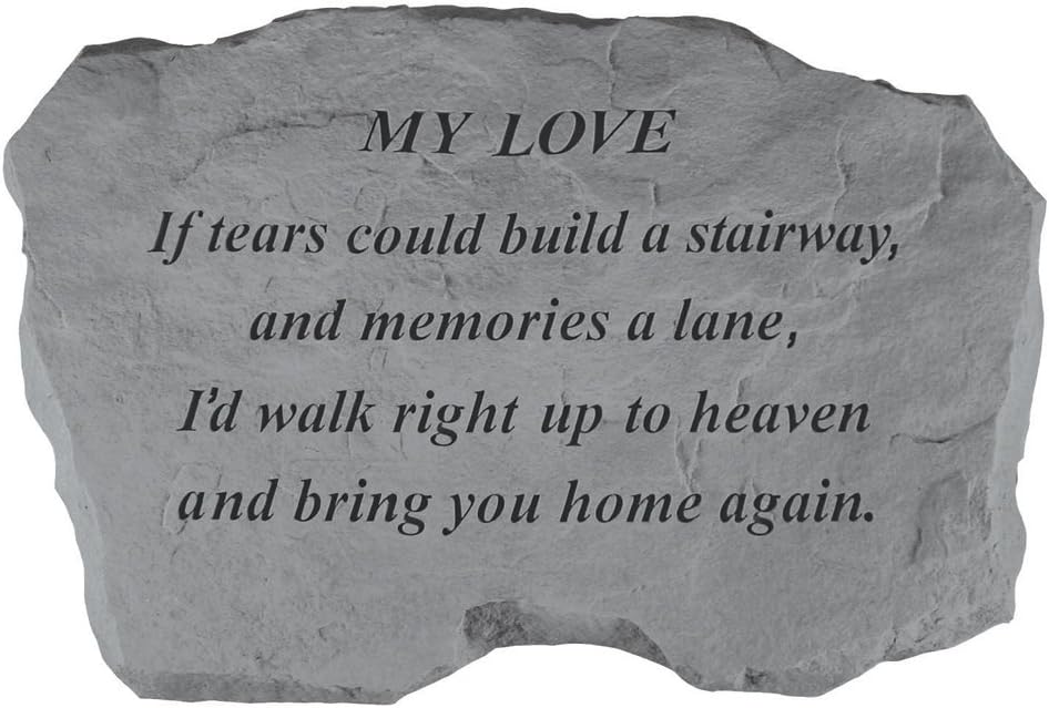 Kay Berry- Inc. 97720 My Love-If Tears Could Build A Stairway - Memorial - 16 Inches x 10.5 Inches x 1.5 Inches