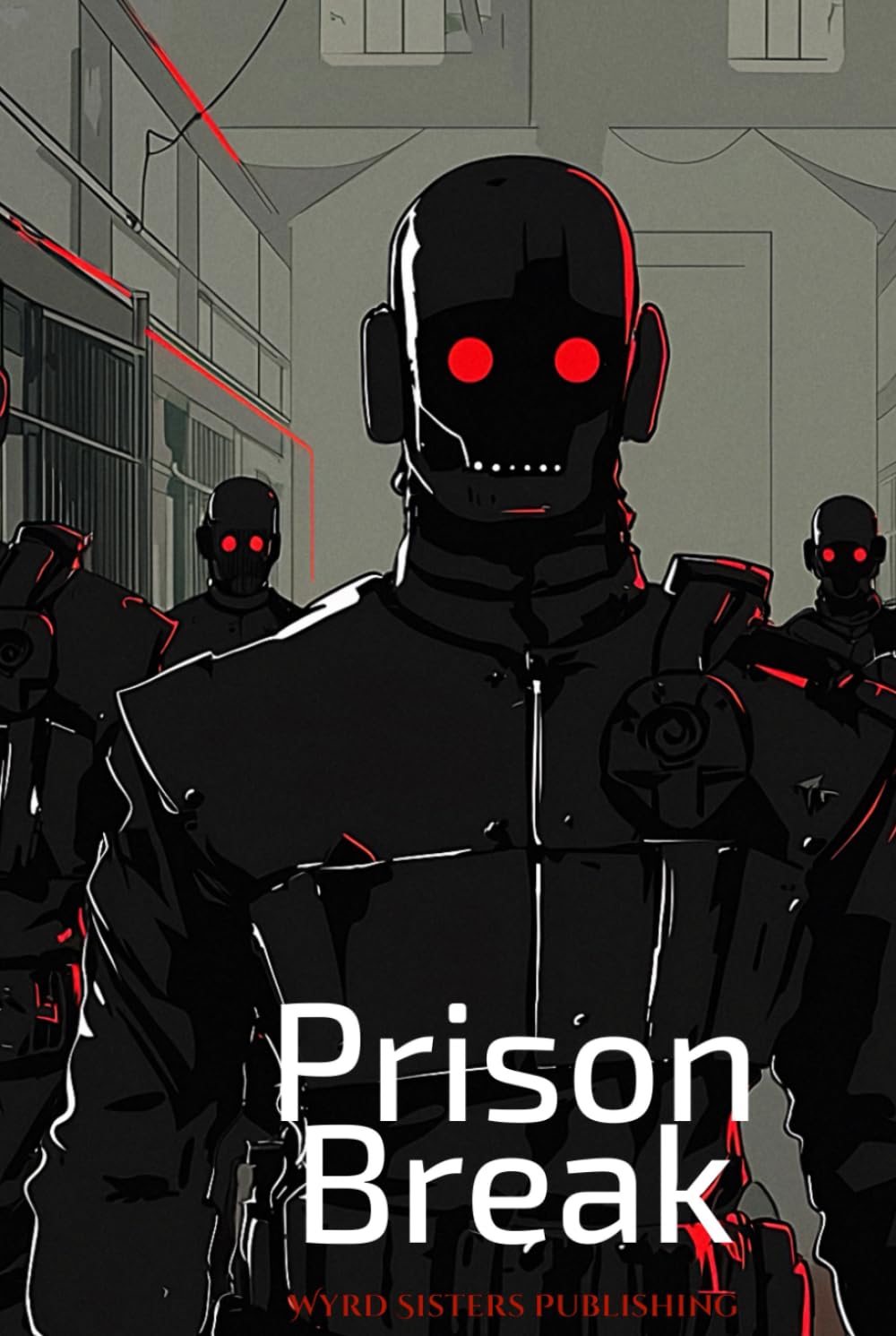 Prison Break (Wyrd Sisters Publishing)      Hardcover – July 22, 2025