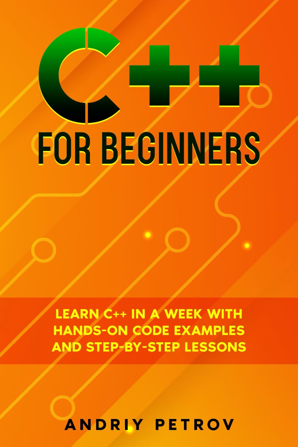 Amazon.com: C++ for Beginners: Learn C++ in a Week with Hands-On Code ...