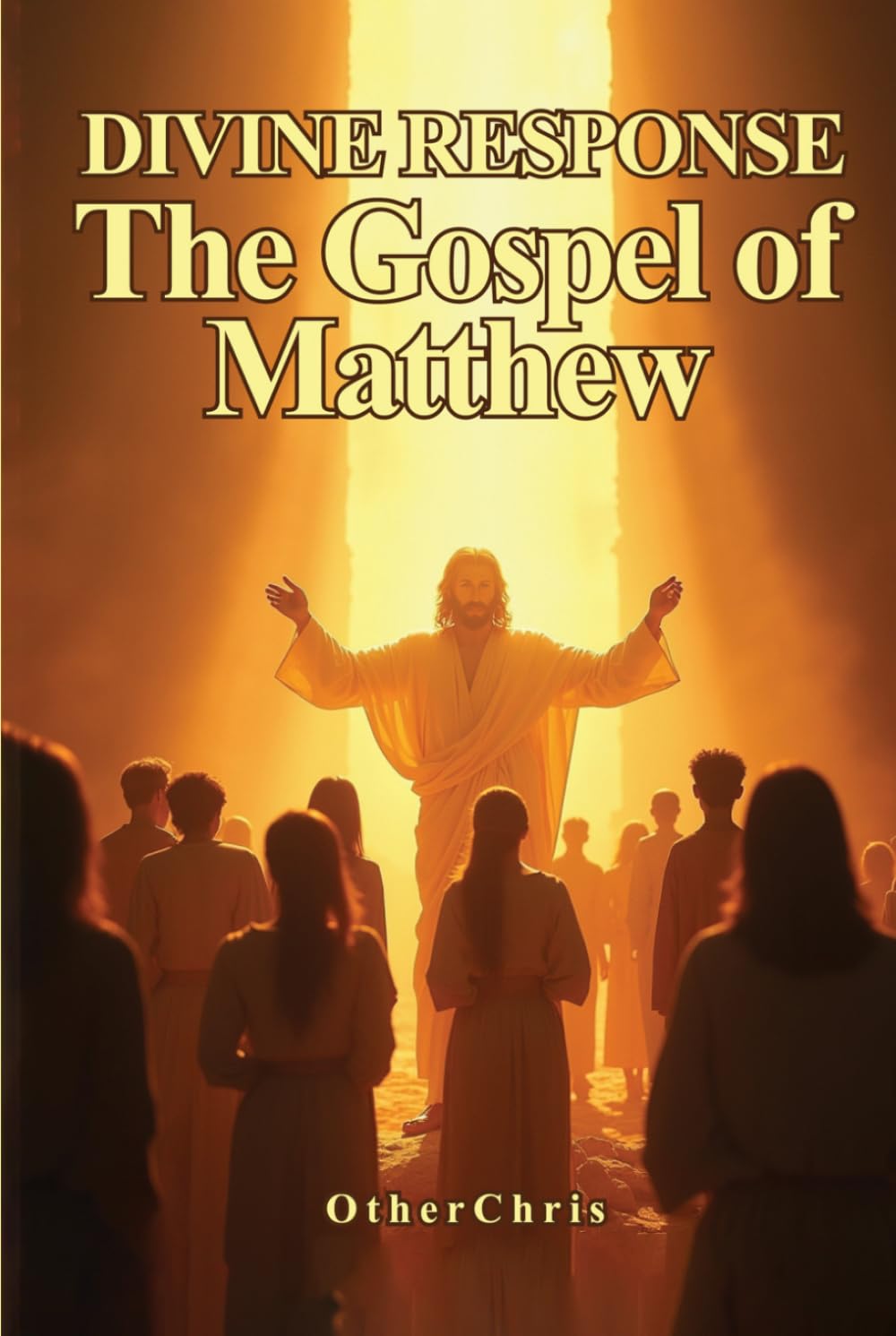 Divine Response: The Gospel of Matthew
