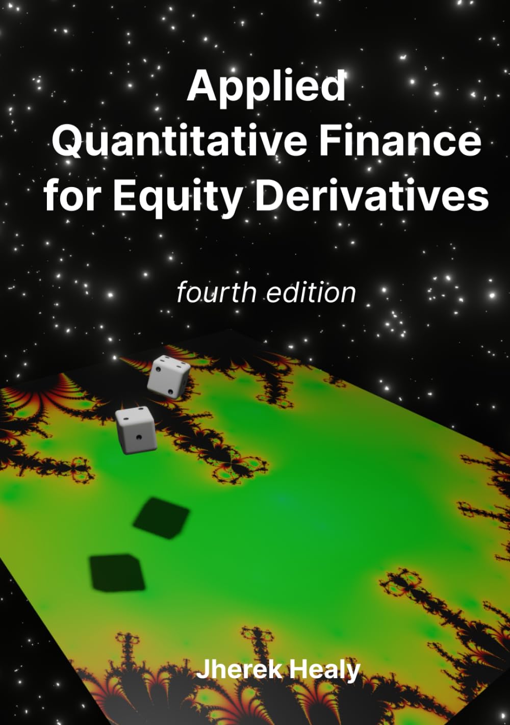Applied Quantitative Finance for Equity Derivatives: Fourth Edition