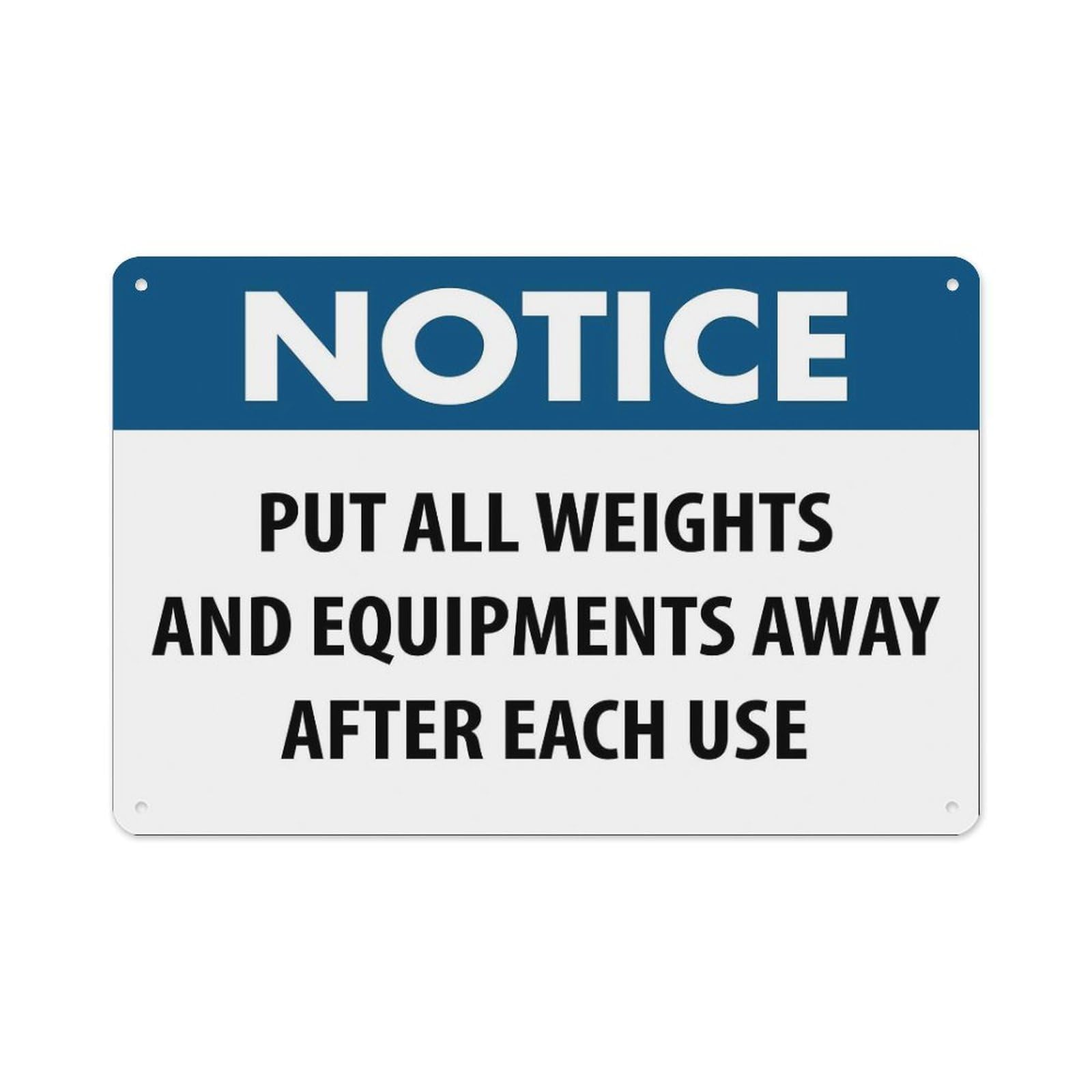 Peiyeety A03 Notice Put All Weights And Equipment Away After Each Use Sign Aluminum Tin Warning Signs For Home Outdoor Garden 8X12 Inches