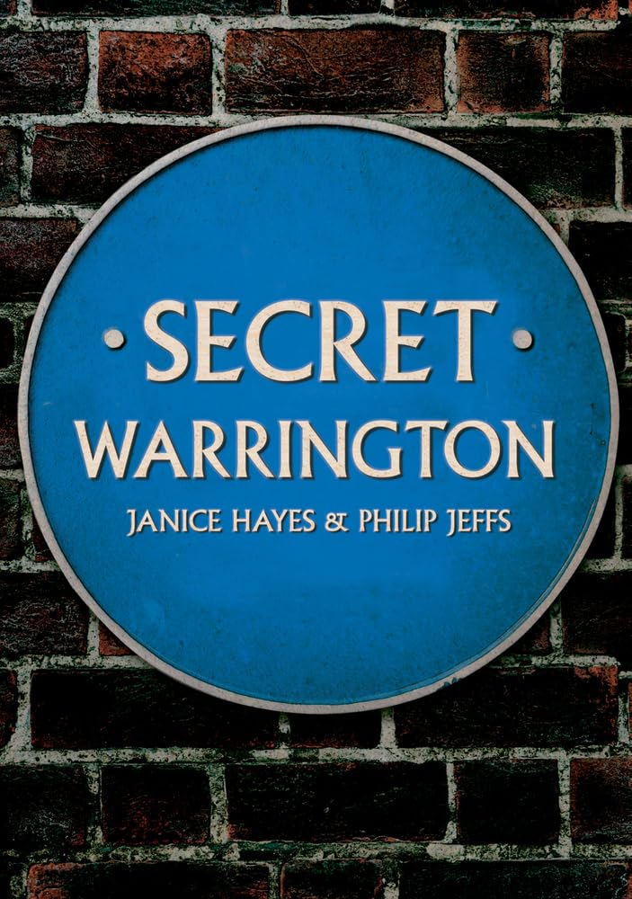 Secret Warrington by Janice Hayes PAPERBACK 9781398108165