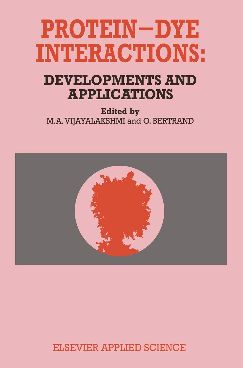 Protein-dye Interactions: Developments and Applications