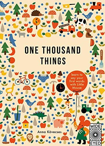 One Thousand Things (Wide Eyed) by Kovecses, Anna (March 5, 2015) Hardcover