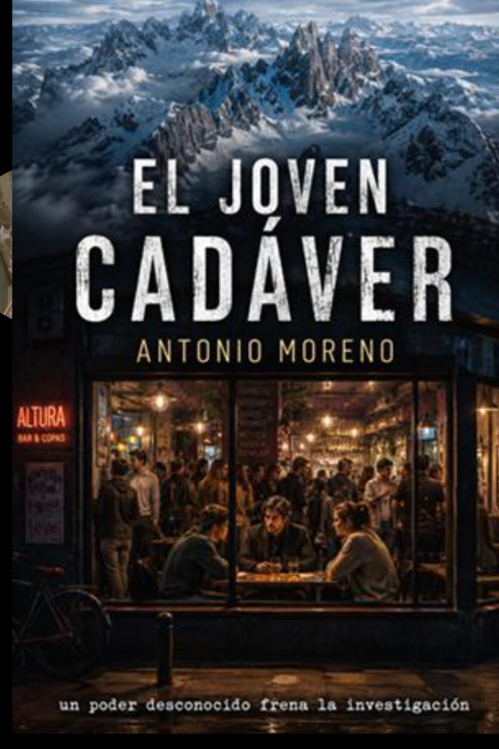 EL JOVEN CADÁVER: Un poder oculto frena la investigación (Vida de un detective privado)