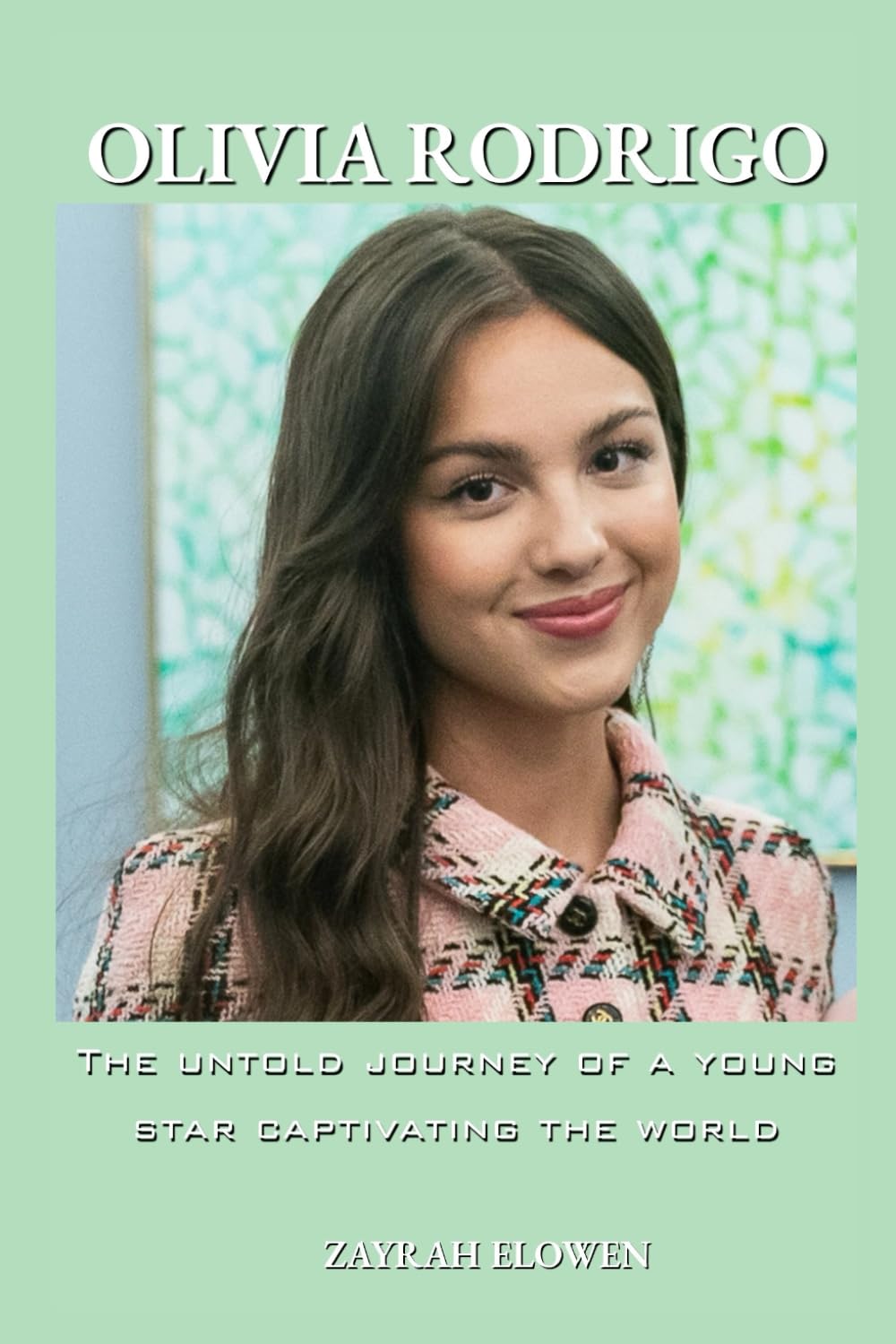 Olivia Rodrigo: The untold journey of a young star captivating the world