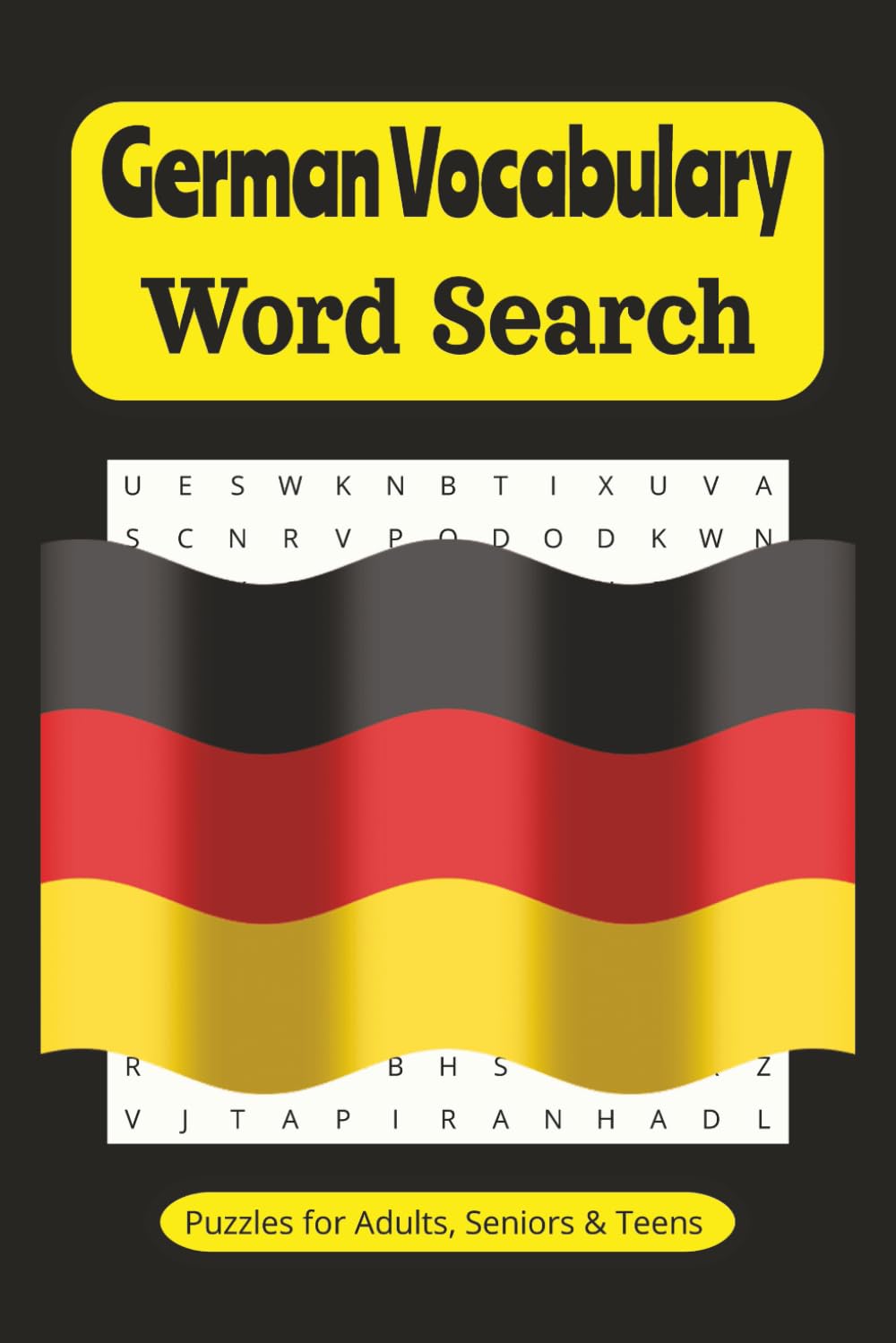 German Vocabulary Word Search: 6x9 inches - 110 pages - 50+ puzzles...Vacation, Holiday and Free Time Gifts
