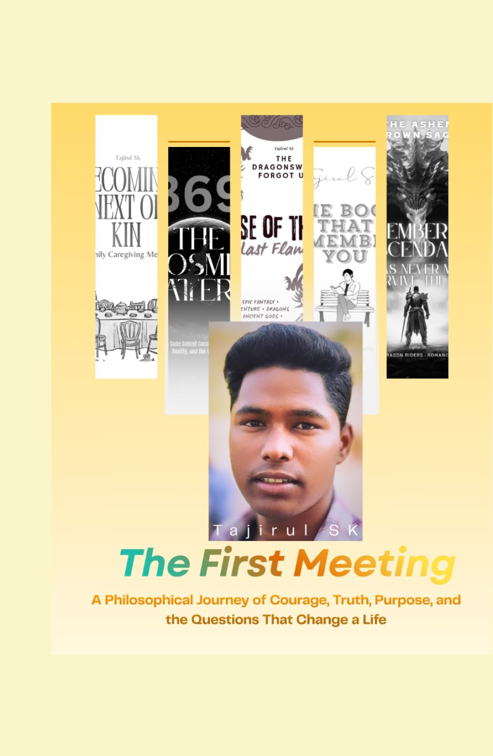 THE FIRST MEETING: A Philosophical Journey of Courage, Truth, Purpose, and the Questions That Change a Life (THE COUNCIL OF WISDOM)