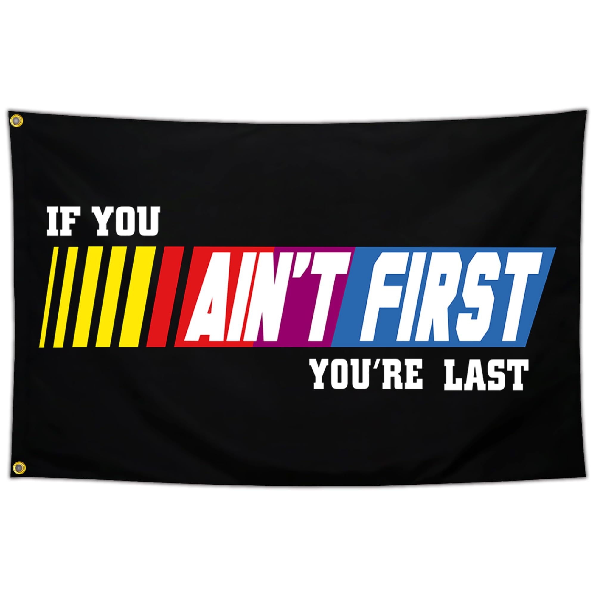JZYIZYU If You Ain't First You're Last Flag 3x5 Ft Talladega Nights Funny Tapestry Flags for Bedroom Men Room College Dorm Man Cave Cool Flags Banners