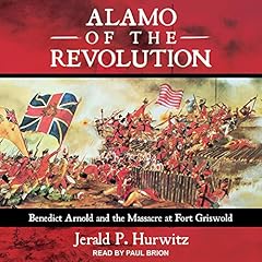 Alamo of the Revolution Audiolibro Por Jerald P. Hurwitz arte de portada