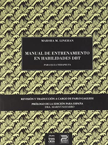 Manual de entrenamiento en habilidades DBT para el Terapeuta: PAR...
