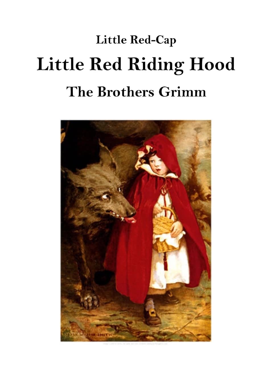 Little Red Riding Hood: Little Red-Cap (Classic Little Red Riding Hood)
