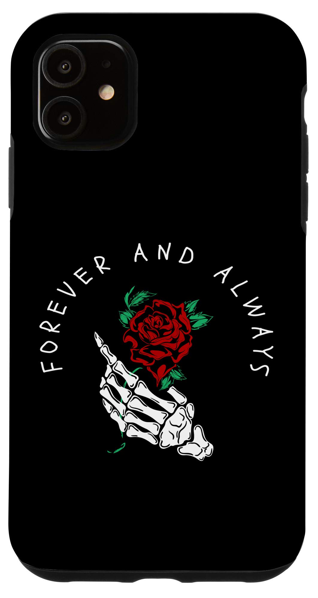 iPhone 11 Forever and always Rose - Sad Aesthetic Edgy Streetwear Case