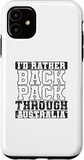 I'd rather Backpack through Australia Year Abroad Case for iPhone 11