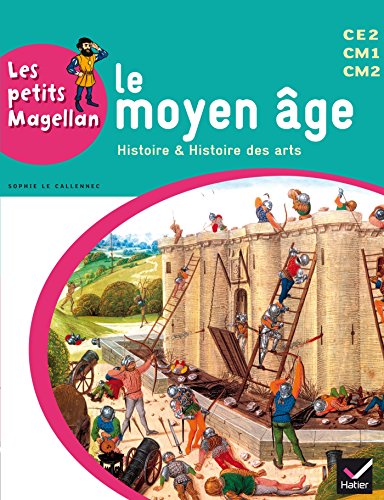Télécharger Les petits Magellan Cycle 3 éd. 2014 - Le Moyen Age - Manuel de l'élève Livre eBook France