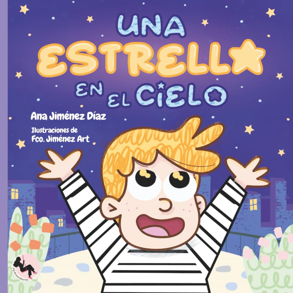 Una estrella en el cielo: Un cuento para acompañar emociones y transformar la ausencia en amor.