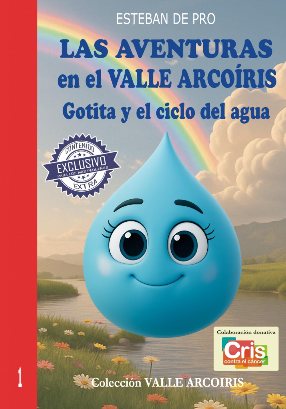 LAS AVENTURAS en el VALLE ARCOÍRIS: Gotita y el ciclo del agua