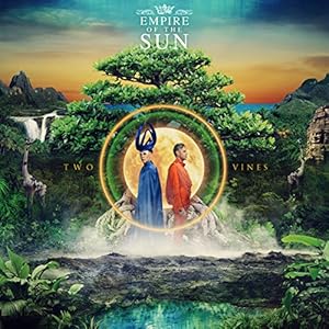 Empire Of The Sun – Two Vines
