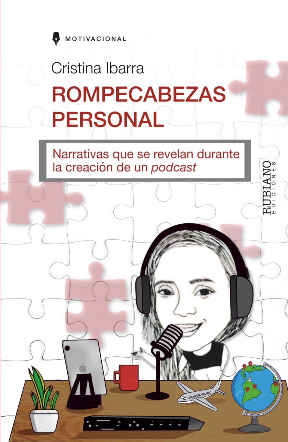 ROMPECABEZAS PERSONAL: Narrativas que se revelan durante la creación de un podcast