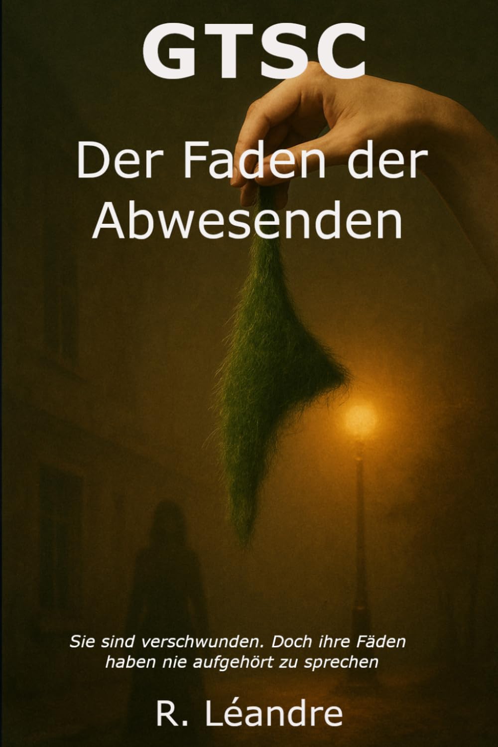 Der Faden der Abwesenden