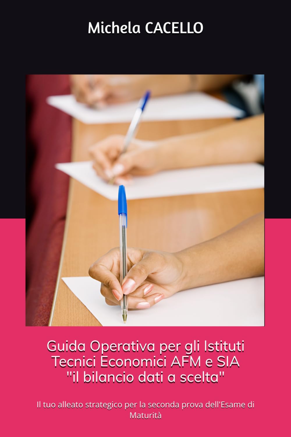 Guida Operativa per gli Istituti Tecnici Economici: il bilancio dati a scelta: Il tuo alleato strategico per la seconda prova dell'Esame di Maturità