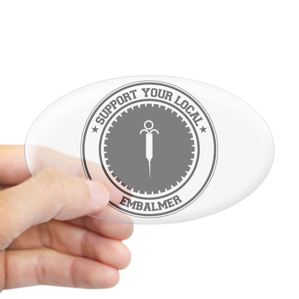CafePress Support Embalmer Oval Sticker Oval Bumper Sticker Car Decal