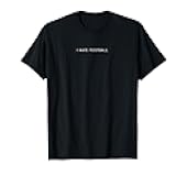 I Hate Football - Minimalist Funny Hater Saying T-Shirt