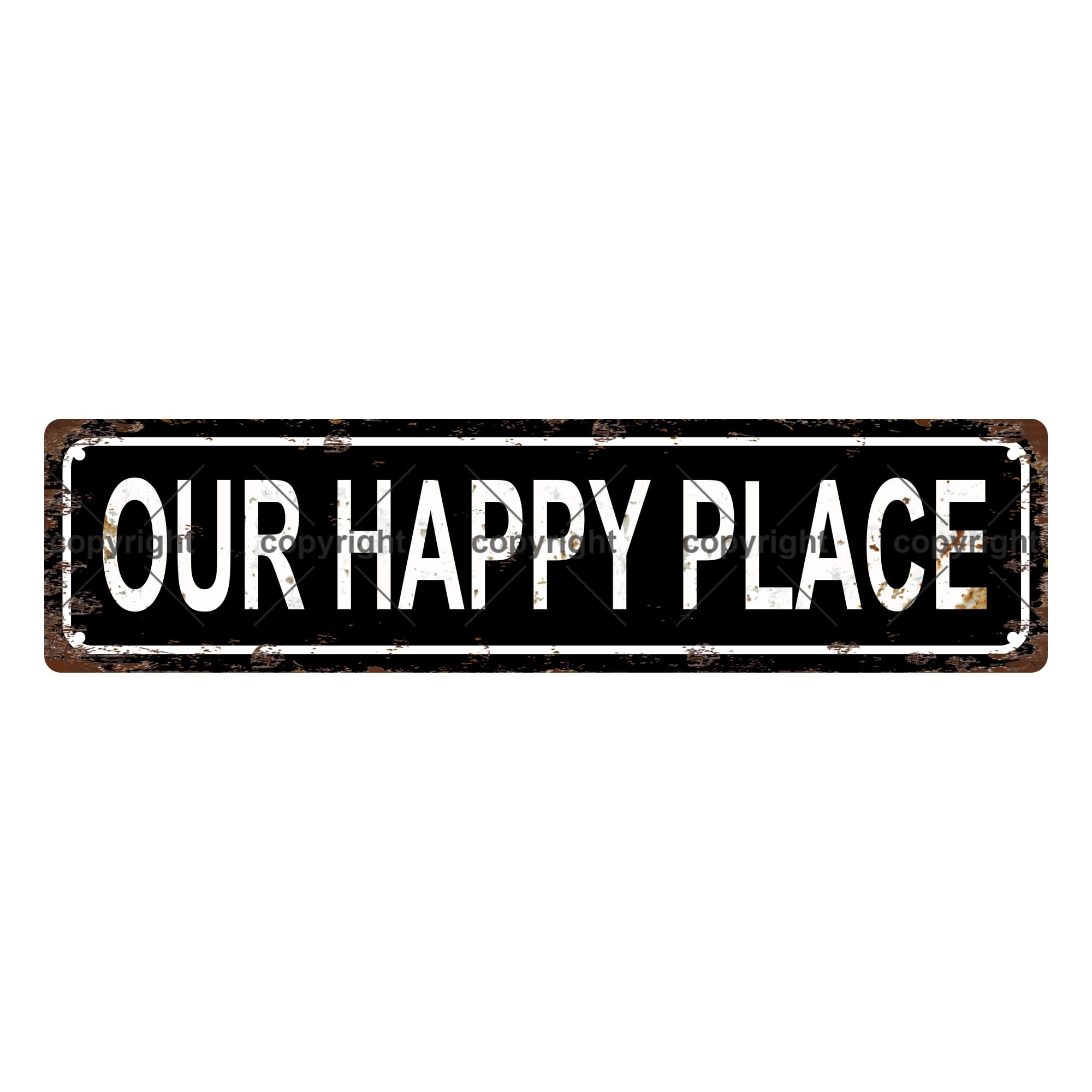 Our Happy Place Space Metal Tin Street Sign Bar Cafe Garage Cave Home Room Wall Bathroom Farmhouse Garden Porch Patio Decor,4x16 Inch