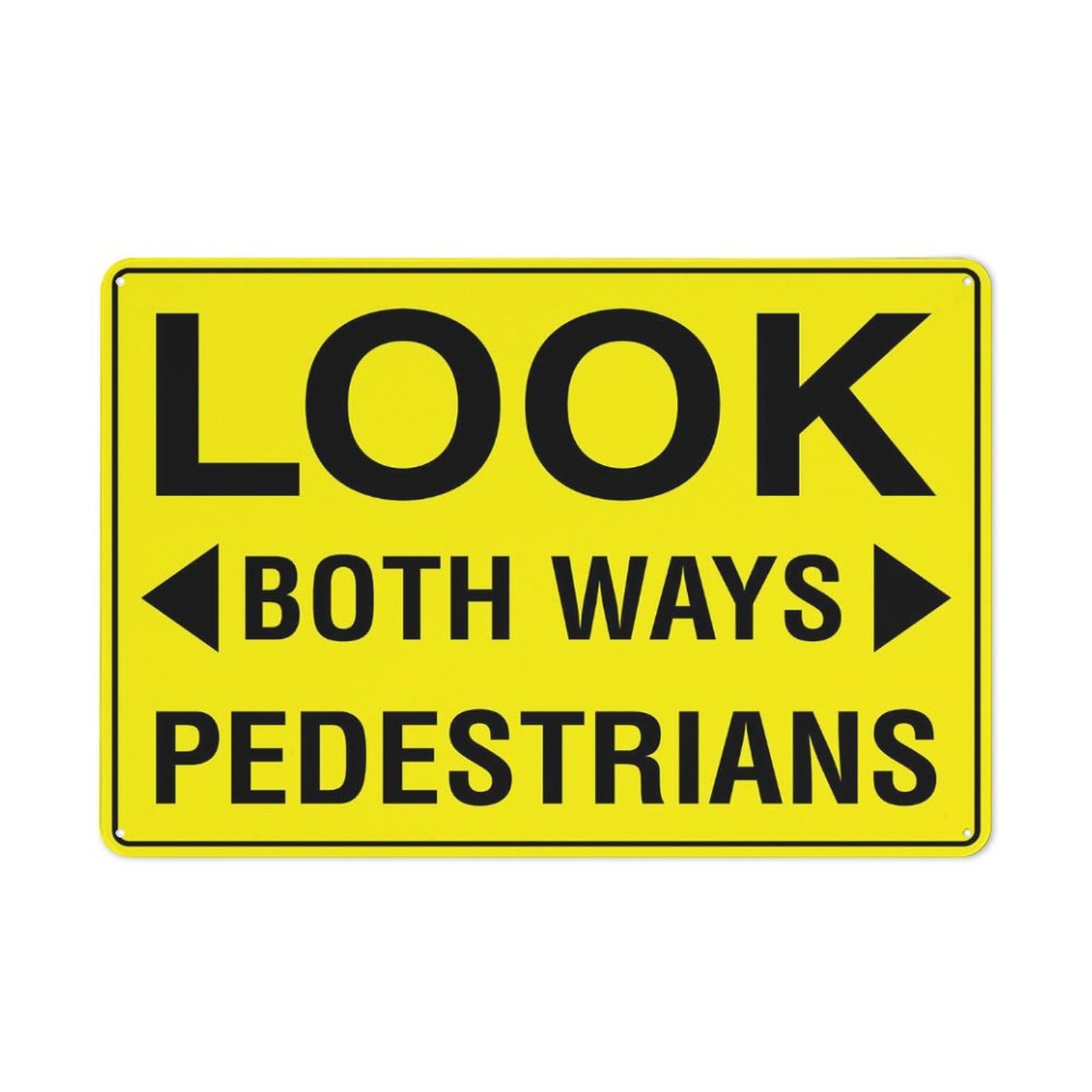 Look Both Ways (Pedestrians) Sign for Business, 8x12 Inch Rust-Free UV-Printed Aluminum, 4 Pre-Drilled Holes, Durable & Weatherproof
